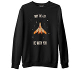 May the Fourth Spaceship and Stars Siyah Erkek Kalın Sweatshirt