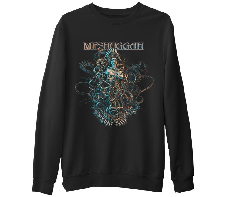 Meshuggah – Violent Sleep Siyah Erkek Kalın Sweatshirt