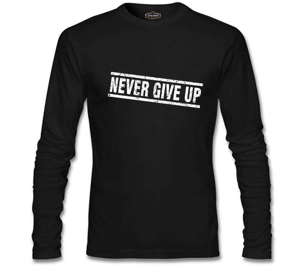 Never Give Up Siyah Erkek Sweatshirt