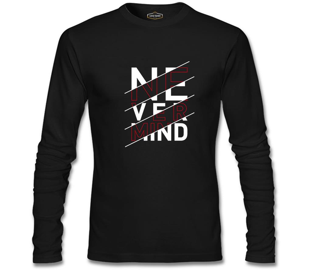 Never Mind Siyah Erkek Sweatshirt
