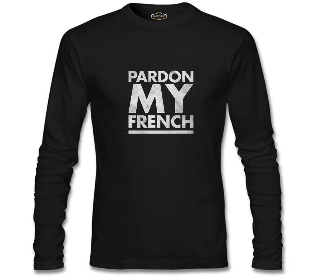 Pardon my French Siyah Erkek Sweatshirt