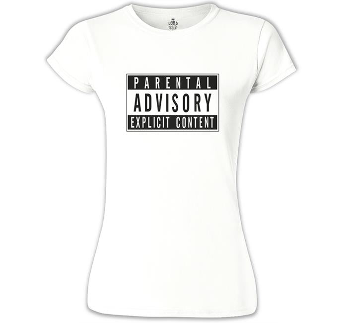 Parental Advisory Explicit Content Beyaz Kadın Tshirt