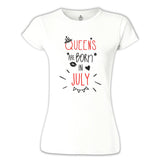 Queens are Born in July White Women's Tshirt