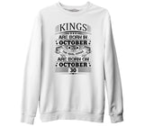 Real Kings Born on October - Date Beyaz Kalın Sweatshirt