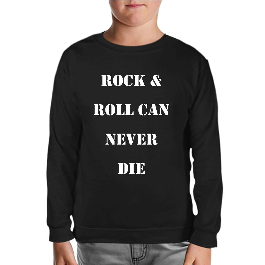 Rock &amp; Roll Can Never Die Black Kids Sweatshirt