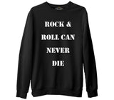 Rock & Roll Can Never Die  Siyah Erkek Kalın Sweatshirt