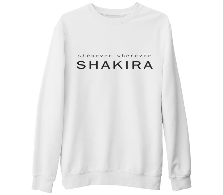 Shakira - Whenever Beyaz Kalın Sweatshirt