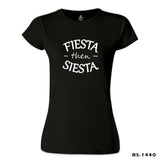 Siesta than Fiesta Siyah Kadın Tshirt