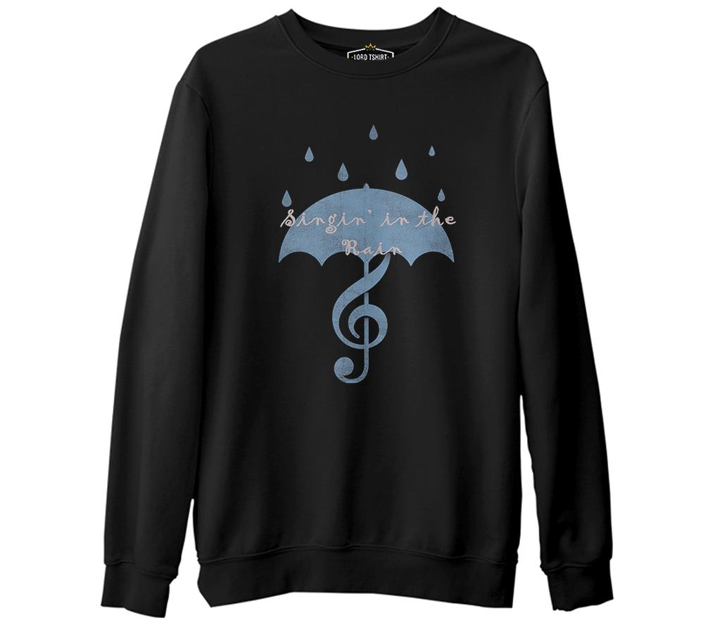 Singin In The Rain - 2  Siyah Erkek Kalın Sweatshirt