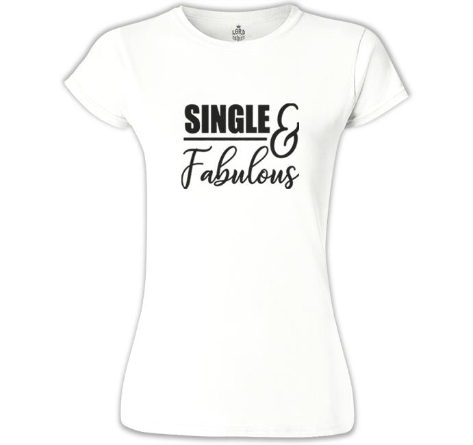 Single and Fabulous Beyaz Kadın Tshirt