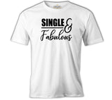 Single and Fabulous White Men's Tshirt