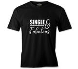 Single and Fabulous Black Men's Tshirt