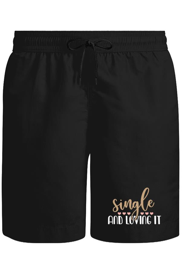 Single and Loving It Unisex Siyah Şort
