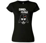 Star Wars - You are my Father Siyah Kadın Tshirt