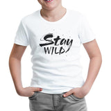 Stay Wild White Kids Tshirt