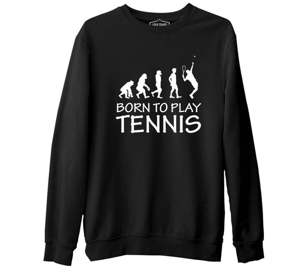 Tenis - Born to Play Siyah Erkek Kalın Sweatshirt