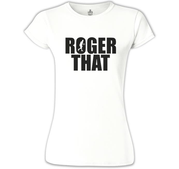 Tenis - Roger That Beyaz Kadın Tshirt