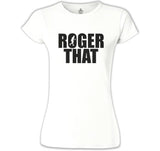 Tenis - Roger That Beyaz Kadın Tshirt