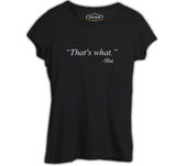 That's What She Said Black Women's Tshirt
