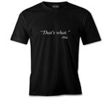 That's What She Said Black Men's Tshirt