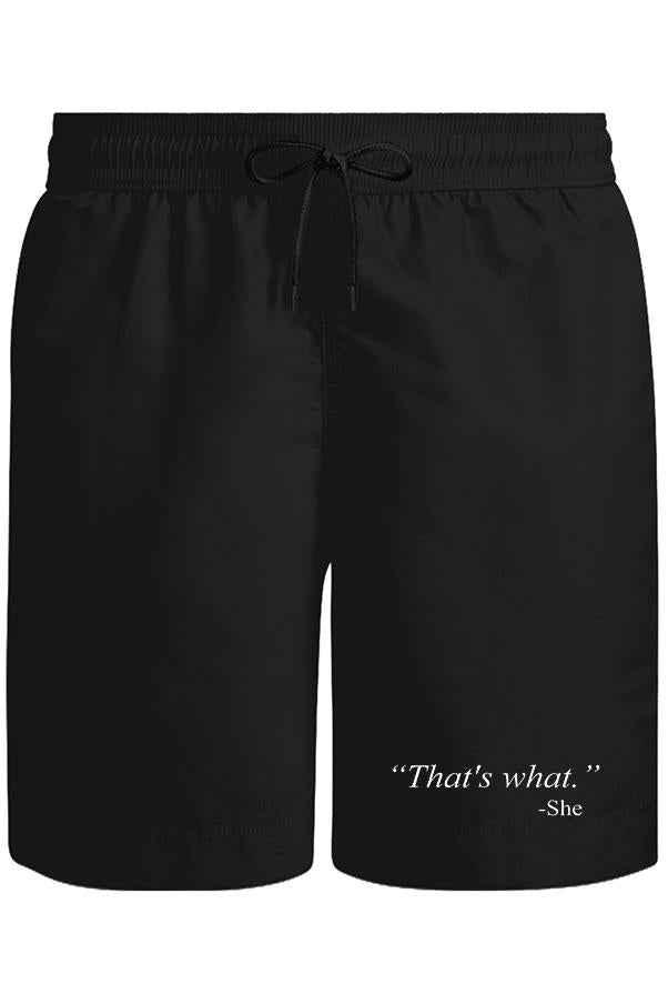 That's What She Said Unisex Siyah Şort