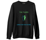 The Twins - Living for the Future Siyah Erkek Kalın Sweatshirt