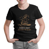 There is Magic Everywhere Witch Hat Siyah Çocuk Tshirt