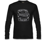 Too Old for This Siyah Erkek Sweatshirt