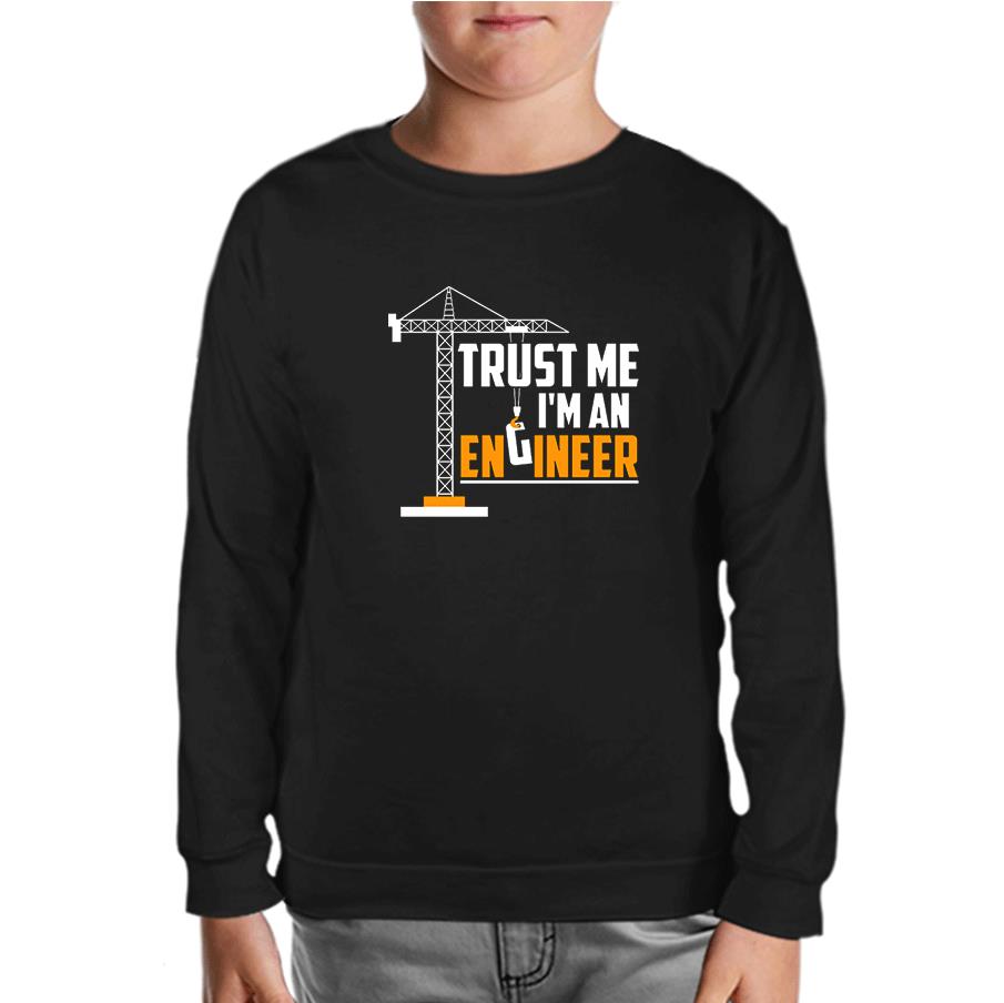 Trust me I'm an Engineer - Vehicle Siyah Çocuk Sweatshirt
