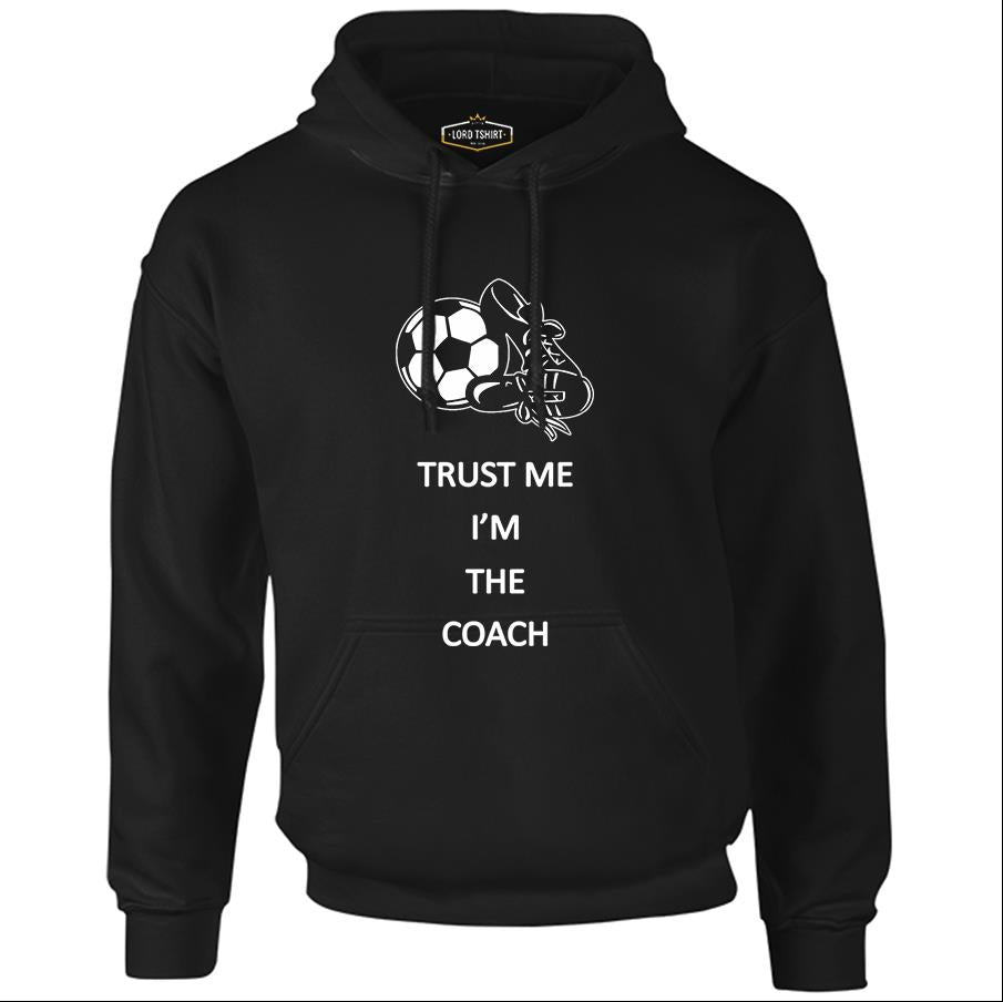 Trust me I'm the Coach Black Men's Zipperless Hoodie