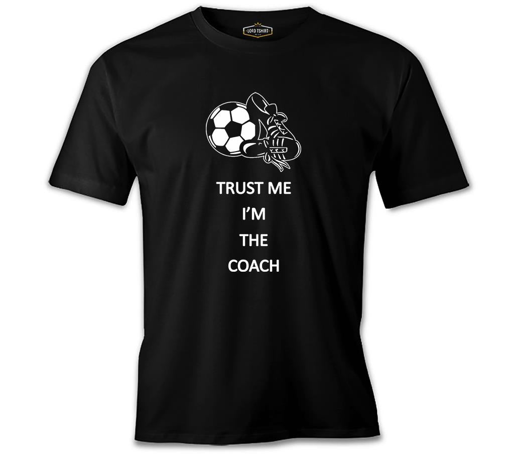 Trust me I'm the Coach Black Men's Tshirt