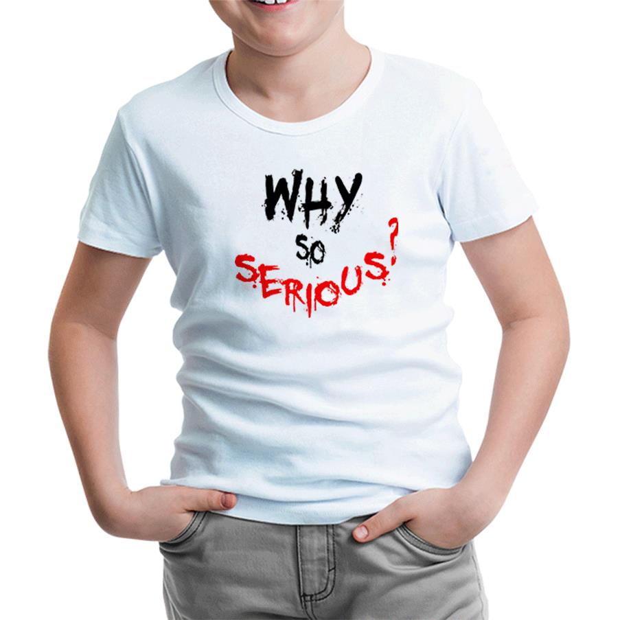 Why so Serious - A Question Beyaz Çocuk Tshirt