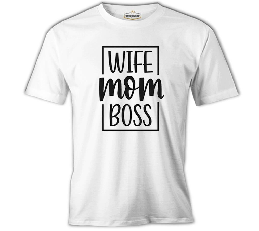 Wife Mom Boss Mother's Day White Unisex Tshirt