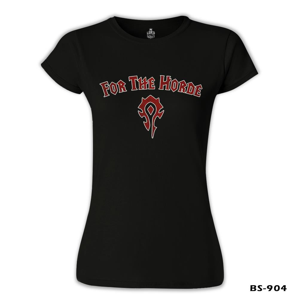 World of Warcraft - For the Horde Siyah Kadın Tshirt