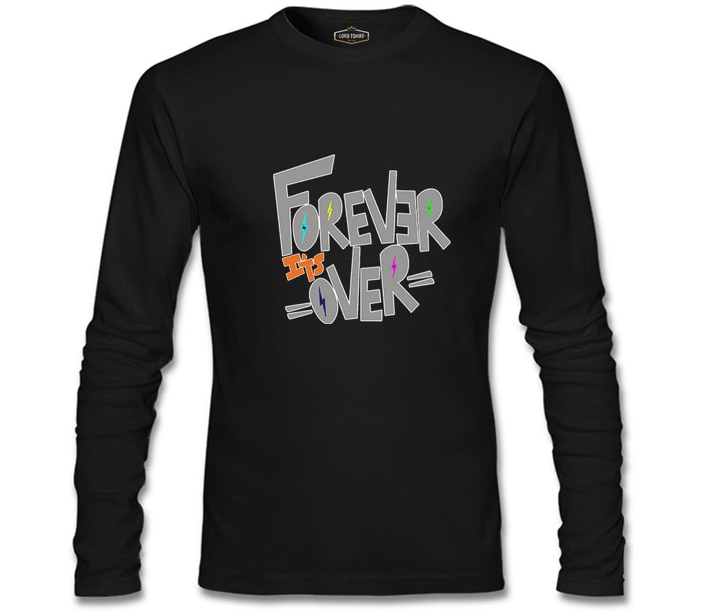 Yazı - Forever it's Over Siyah Erkek Sweatshirt