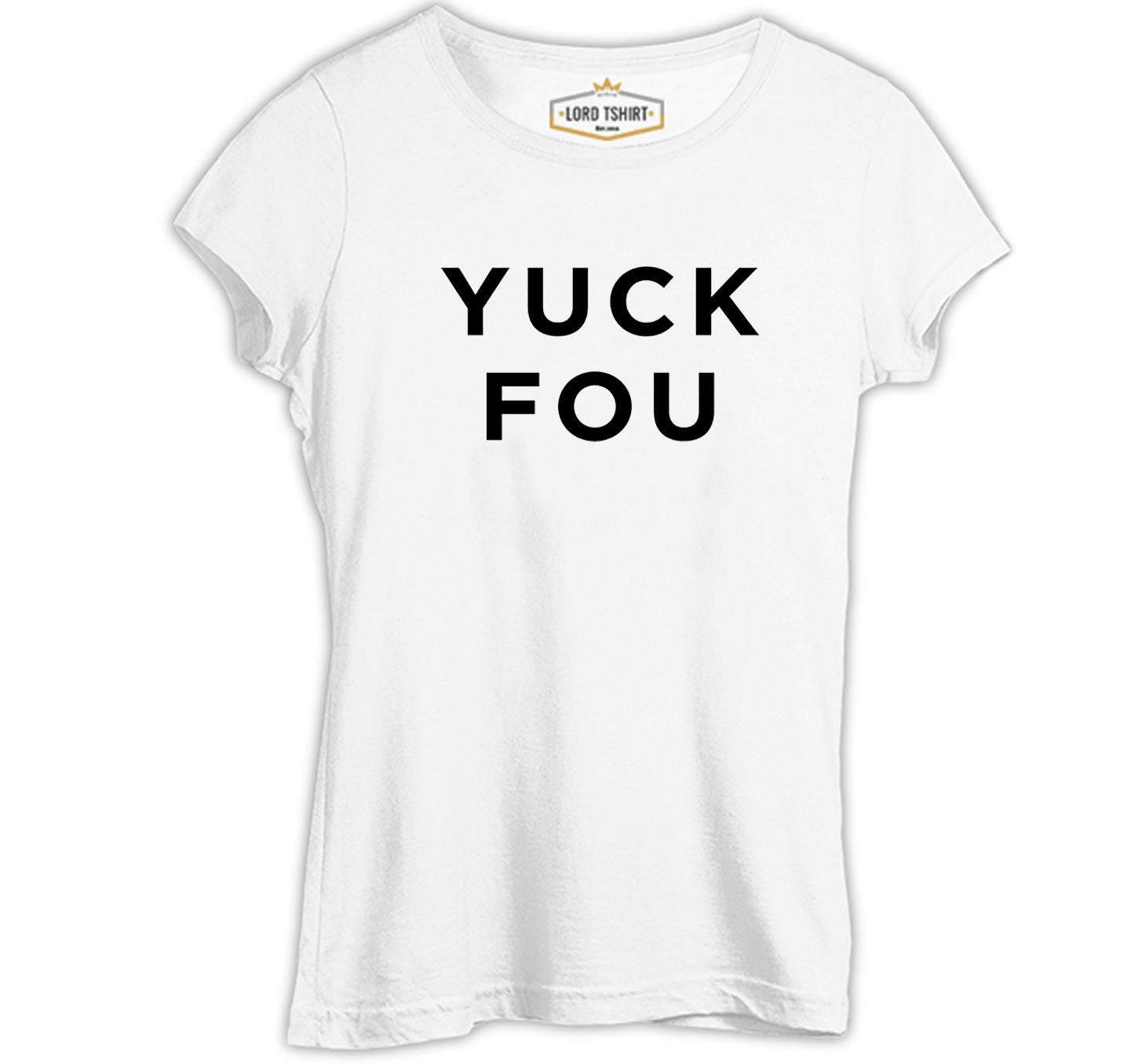 Yuck Fou Beyaz Kadın Tshirt