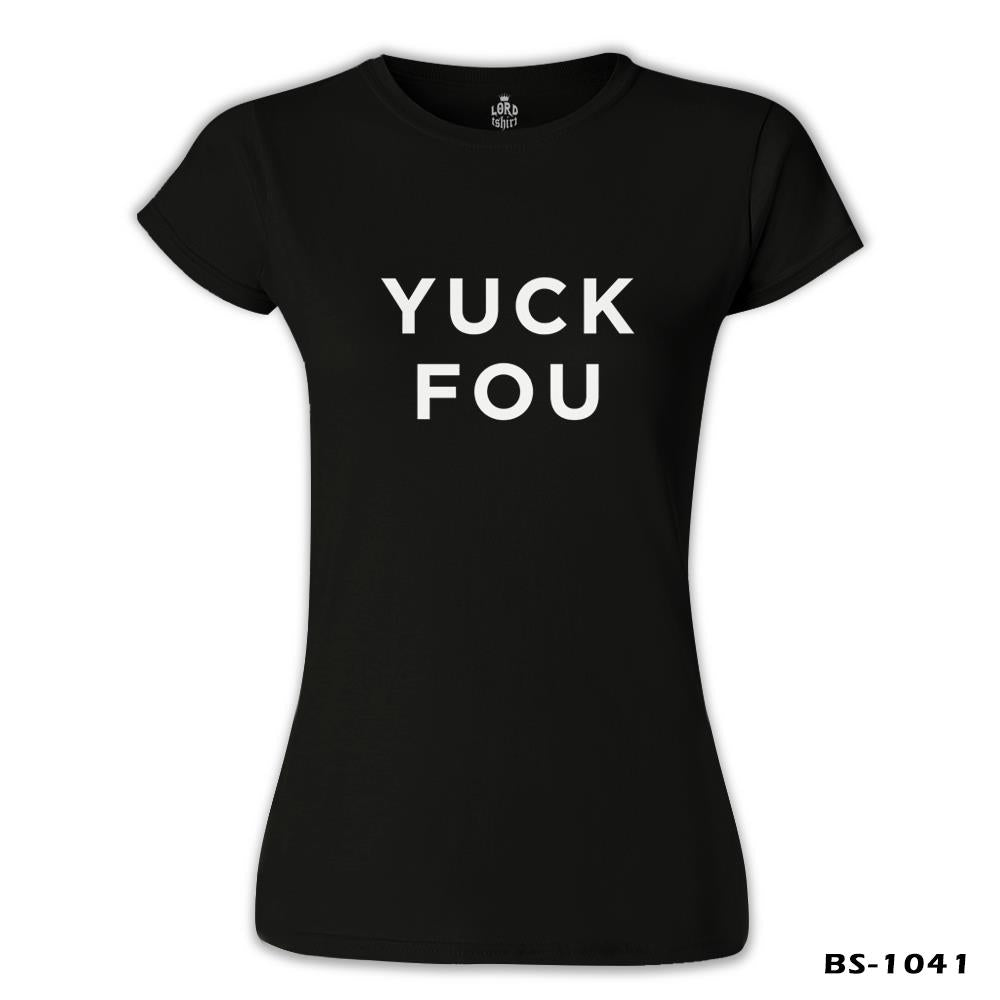 Yuck Fou Siyah Kadın Tshirt